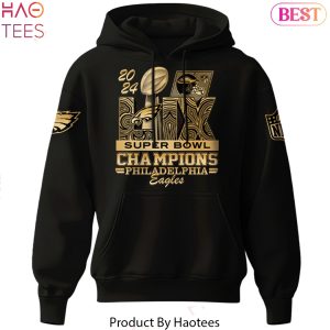 2X 2024 Super Bowl LIX Champions Philadelphia Eagles Special Hoodie