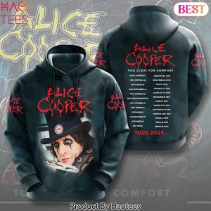 Alice Cooper 2025 Tour Too Close For Comfort Design Hoodie