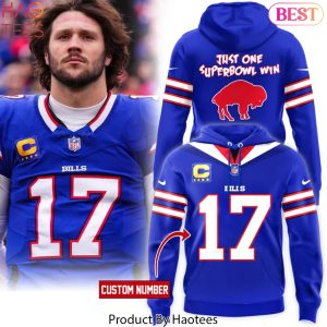 Josh Allen Buffalo Bills Just One Super Bowl Win Design Hoodie