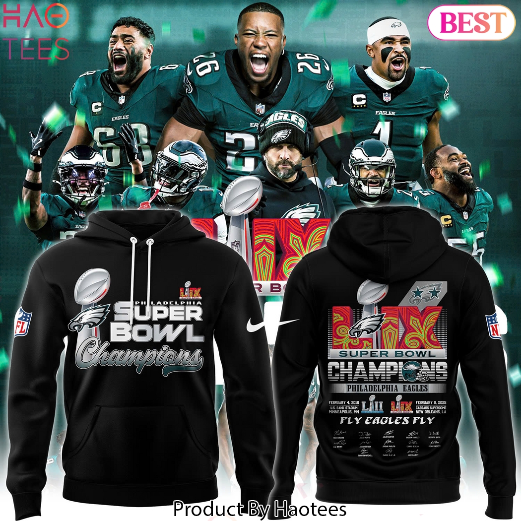 Philadelphia Eagles Super Bowl LIX Hoodie Signature Design Hoodie Philadelphia Eagles Super Bowl LIX Hoodie Signature Design Hoodie
