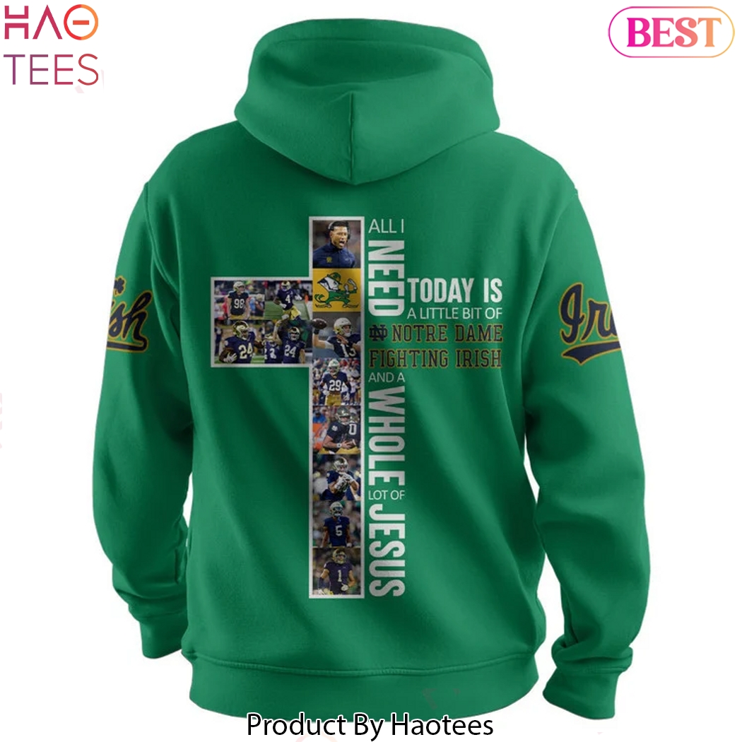 Today Is A Little Bit Of Notre Dame Fighting Irish Design Hoodie Today Is A Little Bit Of Notre Dame Fighting Irish Design Hoodie