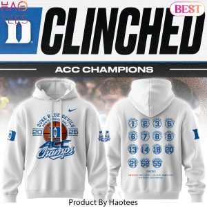 2025 ACC Champions Duke Blue Devils Men Basketball Design Hoodie – White