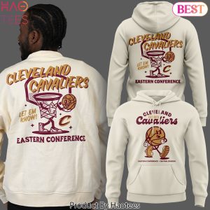 Cleveland Cavaliers Let Em Know Eastern Conference Design Hoodie