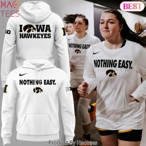 Iowa Hawkeyes 2025 Nothing Easy Design Hoodie – White