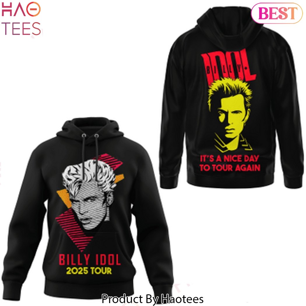 Billy Idol 2025 Tour Its A Nice Day To Tour Again Design Hoodie Billy Idol 2025 Tour Its A Nice Day To Tour Again Design Hoodie