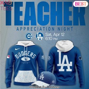 Los Angeles Dodgers 2025 Teacher Appreciation Day Design Hoodie