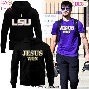 LSU Tigers Jesus Won 2025 Design Hoodie – Black