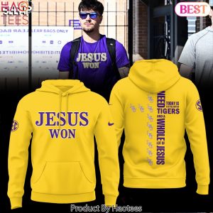 LSU Tigers Jesus Won Design Hoodie – Gold