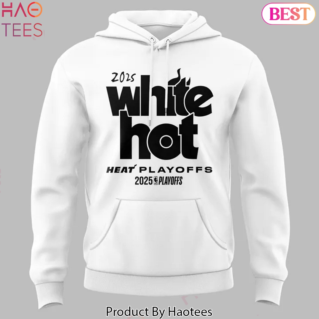 Miami Heat 2025 Playoffs White Hot Design Hoodie Miami Heat 2025 Playoffs White Hot Design Hoodie