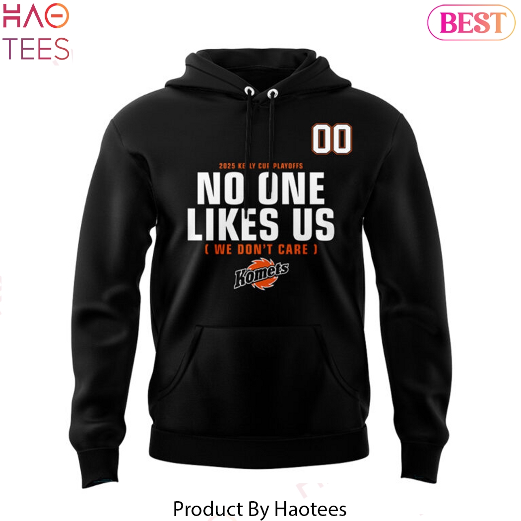 Personalized Fort Wayne Komets No One Likes Us We Dont Care Design Hoodie Personalized Fort Wayne Komets No One Likes Us We Dont Care Design Hoodie