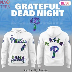 Philadelphia Phillies Grateful Dead Design Hoodie – White