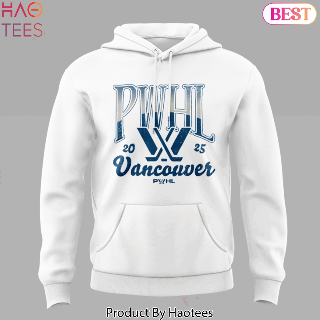 PWHL Vancouver 2025 Professional Women Hockey League Design Hoodie - White PWHL Vancouver 2025 Professional Women Hockey League Design Hoodie - White