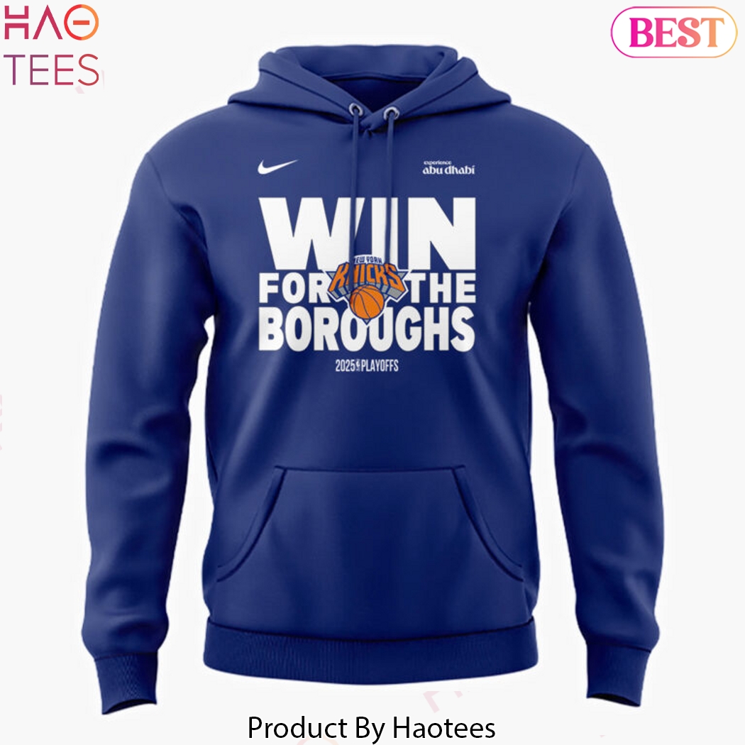 2025 Playoffs New York Knicks Win For The Boroughs Design Hoodie 2025 Playoffs New York Knicks Win For The Boroughs Design Hoodie