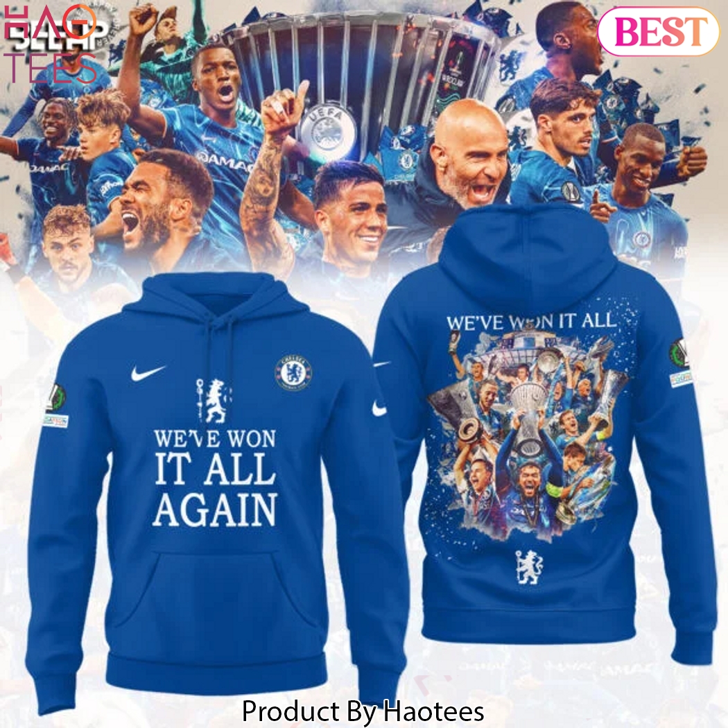 Chelsea F.C UEFA Conference League Winners 2025 - Weve Won It All Again Design Hoodie Chelsea F.C UEFA Conference League Winners 2025 - Weve Won It All Again Design Hoodie
