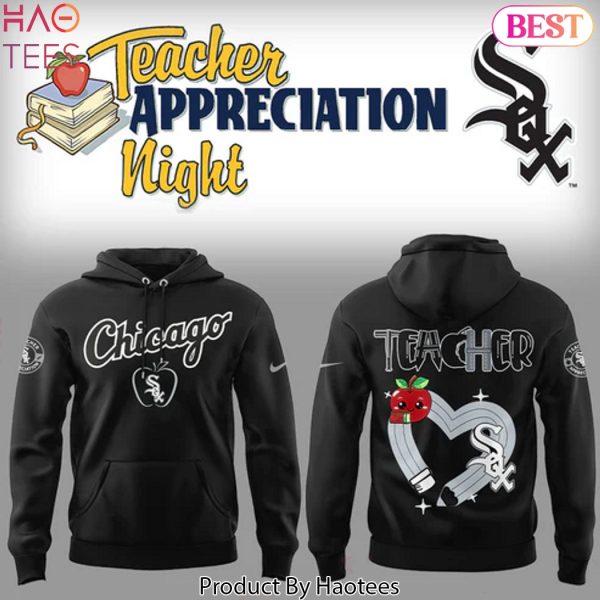 Chicago White Sox Teacher Black Design Hoodie