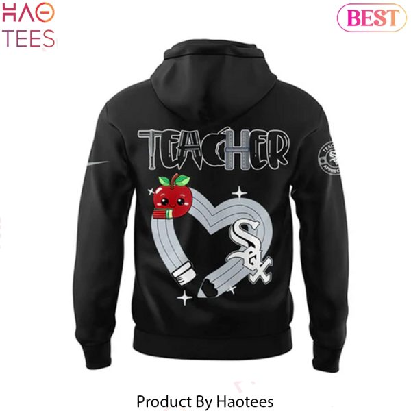 Chicago White Sox Teacher Black Design Hoodie