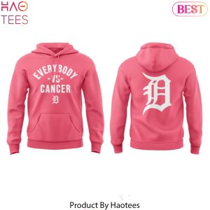 Detroit Tigers Everybody Vs Cancers Design Hoodie – Pink
