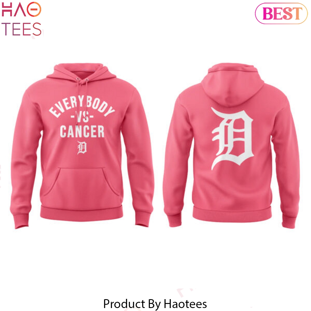 Detroit Tigers Everybody Vs Cancers Design Hoodie - Pink Detroit Tigers Everybody Vs Cancers Design Hoodie - Pink