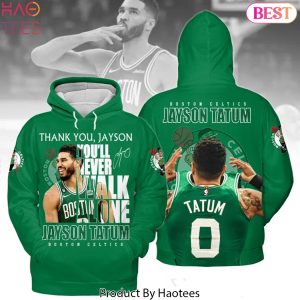 Jayson Tatum Boston Celtics You ll Never Walk Alone Signature Design Hoodie