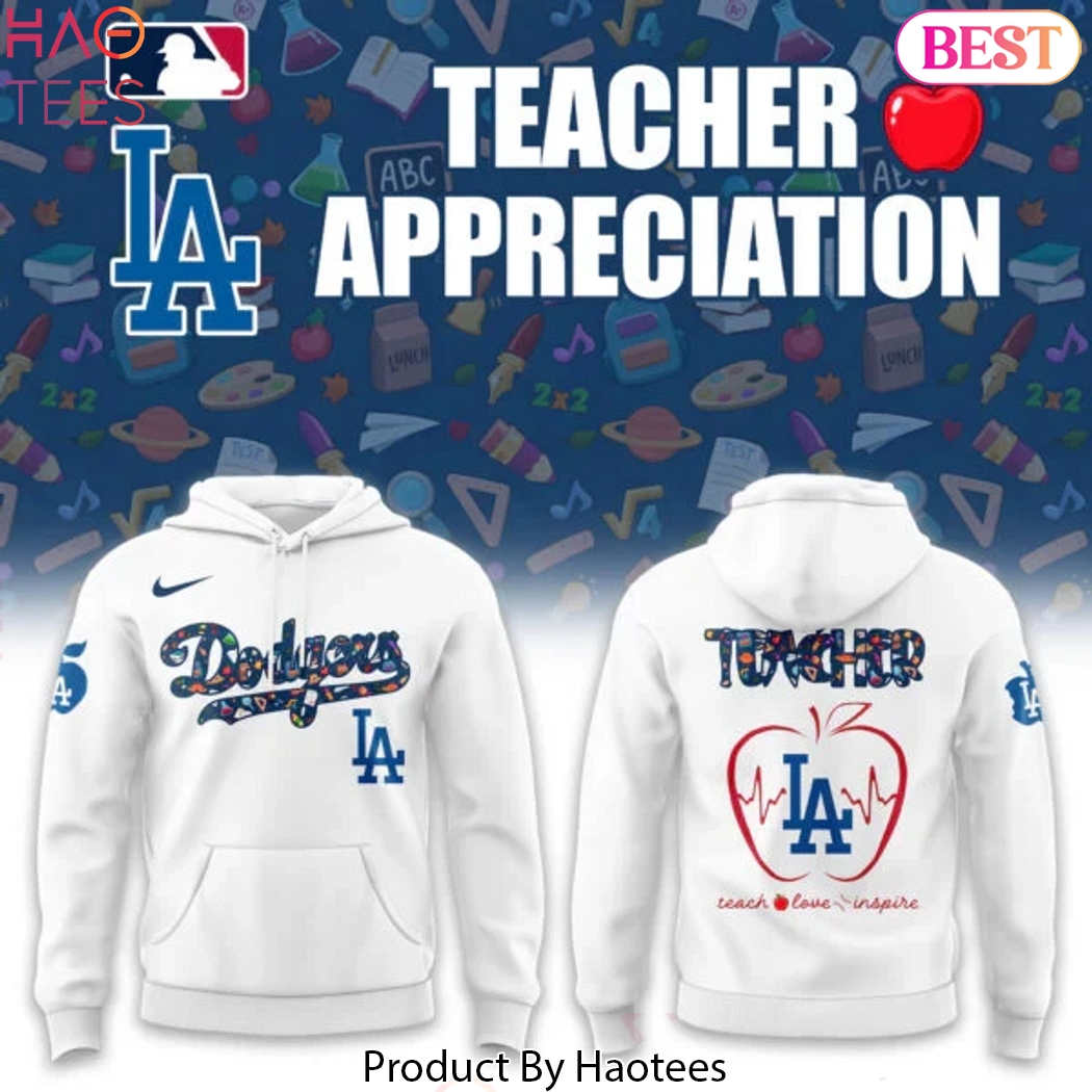 Los Angeles Dodgers Teacher 2025 White Design Hoodie Los Angeles Dodgers Teacher 2025 White Design Hoodie