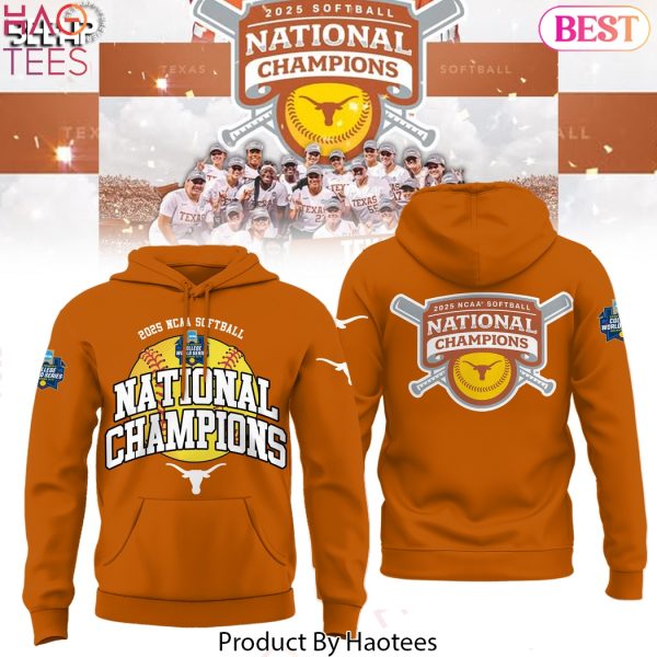 2025 NCAA Softball Women College World Series Champions Texas Longhorns Design Hoodie