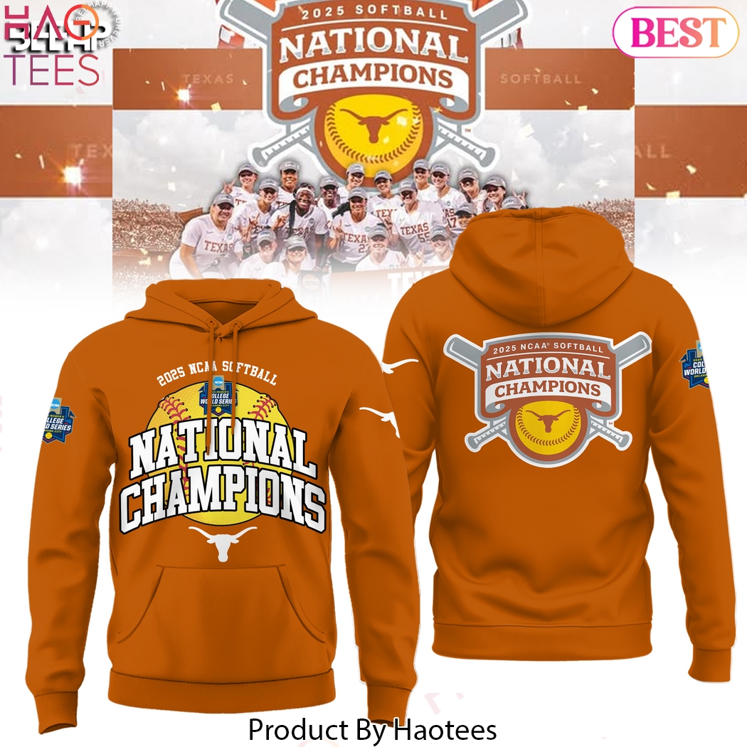 2025 NCAA Softball Women College World Series Champions Texas Longhorns Design Hoodie 2025 NCAA Softball Women College World Series Champions Texas Longhorns Design Hoodie