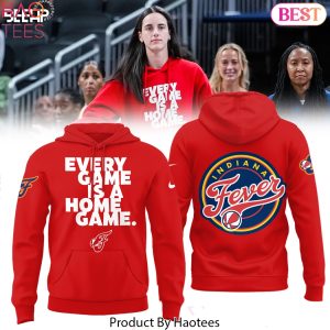 Indiana Fever Every Game Is A Home Game Design Hoodie – Red