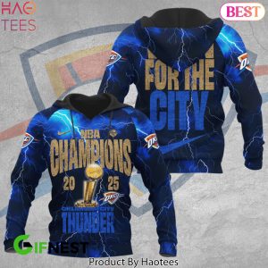 Oklahoma City Thunder Won For The City NBA Champions 2025 Hoodie