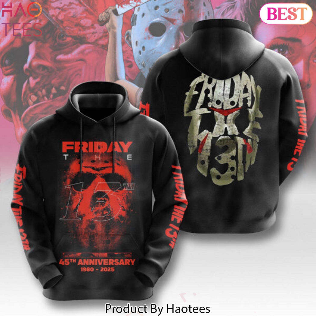 45th Anniversary 1980-2025 Friday The 13th Design Hoodie 45th Anniversary 1980-2025 Friday The 13th Design Hoodie