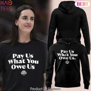 Caitlin Clark Pay Us What You Owe Us WNBA Design Hoodie – Black