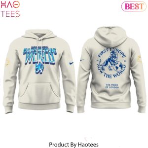 Chelsea First Europe, Now The World Graphic Design Hoodie