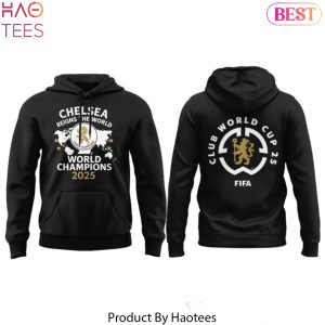 Chelsea World Champions 2025 Reigns The World Design Hoodie – Black