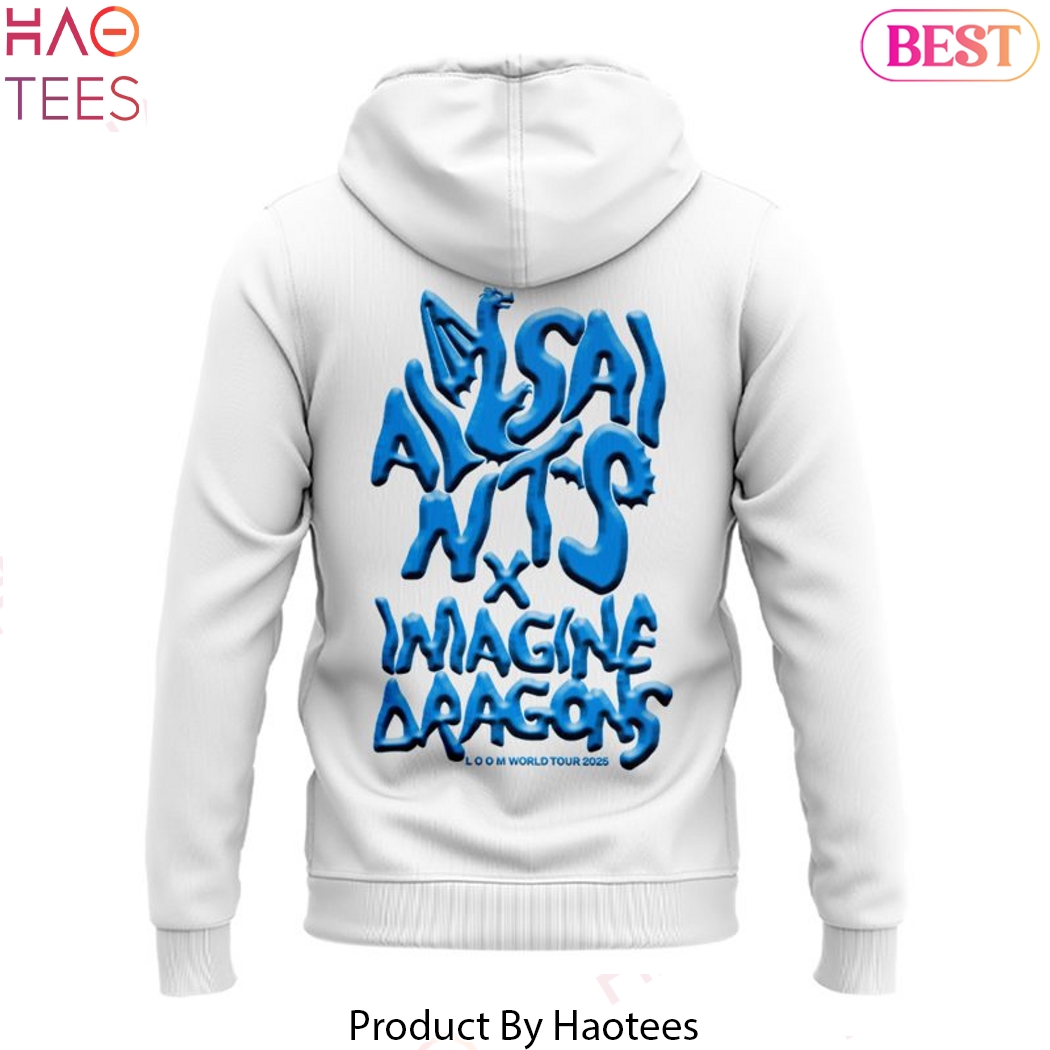 Imagine Dragons Loom World Tour 2025 All Saints Design Hoodie Imagine Dragons Loom World Tour 2025 All Saints Design Hoodie