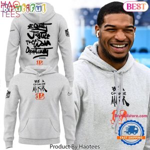 Be A Change Maker Cincinnati Bengals Design Hoodie