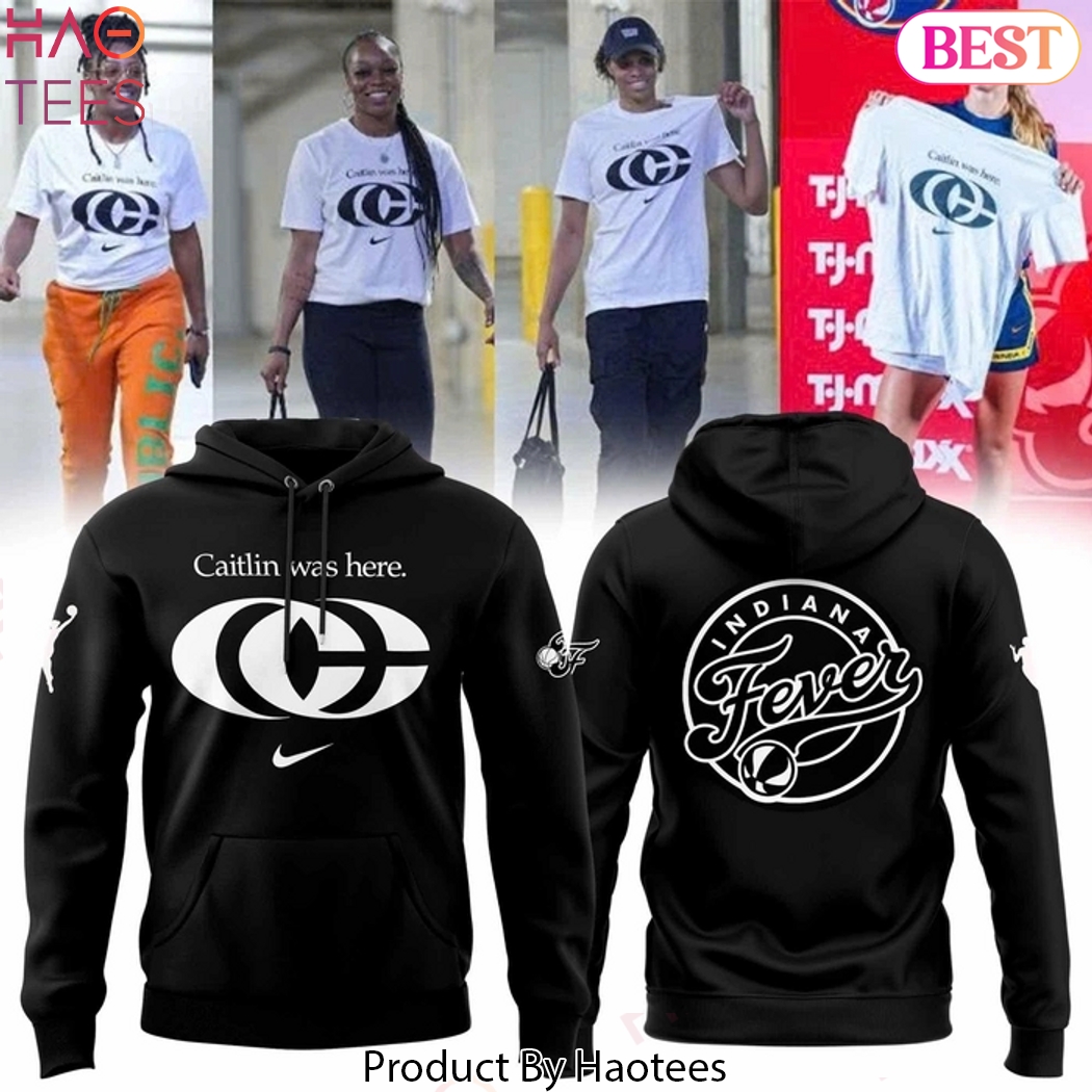 Indiana Fever Caitlin Was Here Design Hoodie - Black Indiana Fever Caitlin Was Here Design Hoodie - Black