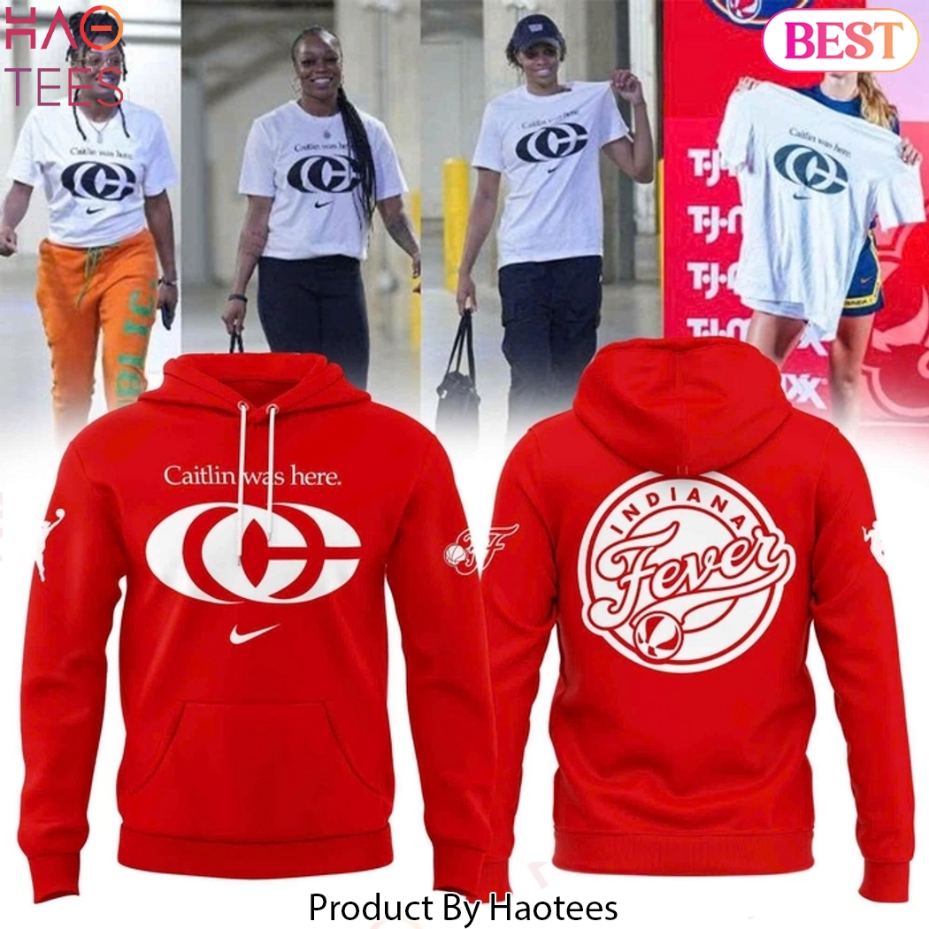 Indiana Fever Caitlin Was Here Design Hoodie - Red Indiana Fever Caitlin Was Here Design Hoodie - Red