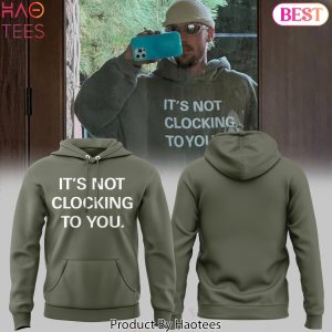 Its Not Clocking To You Justin Bieber Design Hoodie