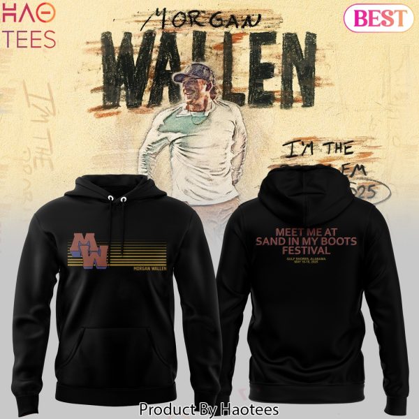 Morgan Wallen Meet Me At Sand In My Boot Festival Design Hoodie