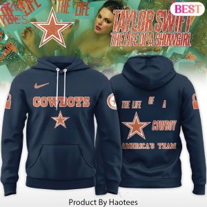 Taylor Swift The Life Of A Showgirl Album 2025 x Dallas Cowboys Design Hoodie