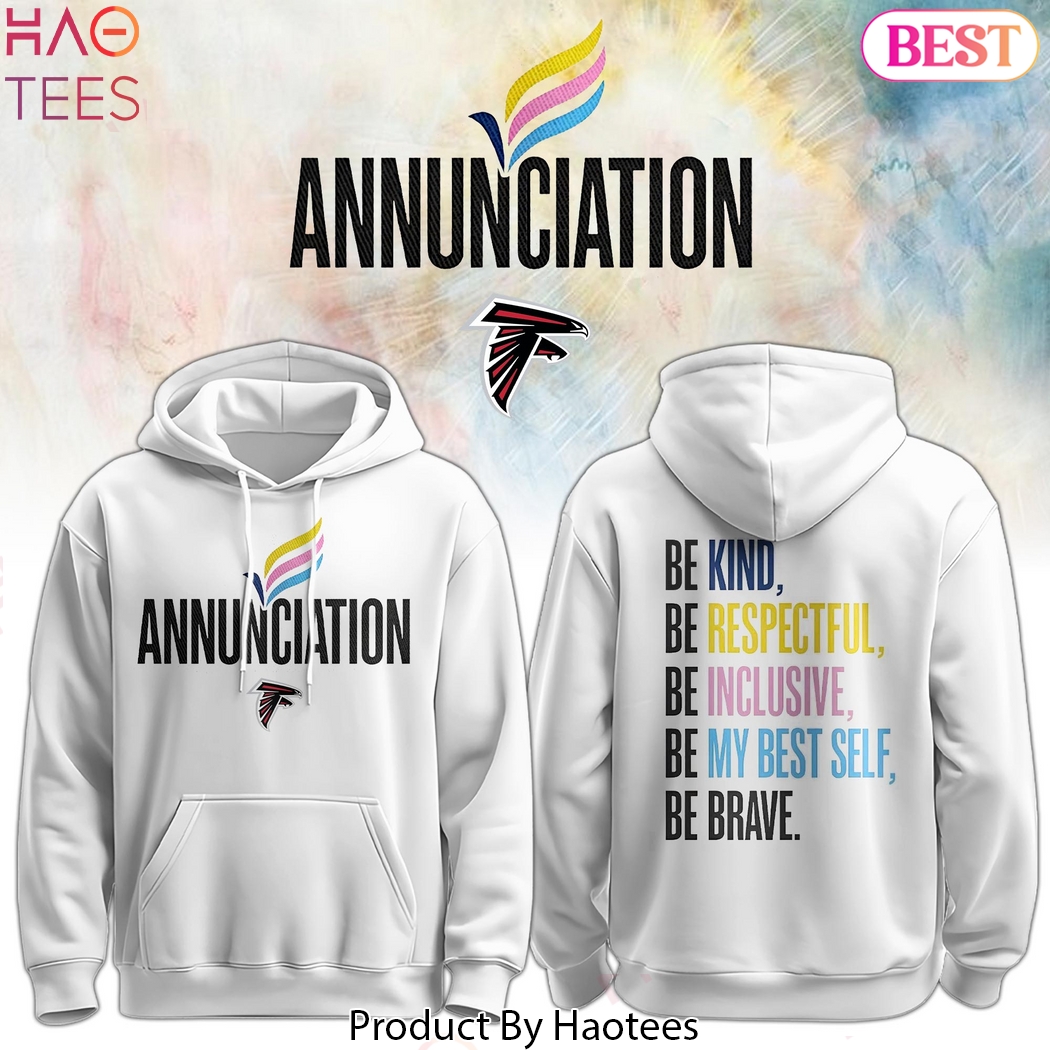 ATL Annunciation Be Kind, Be Respectful, Be Inclusive, Be My Best Self, Be Brave Hoodie ATL Annunciation Be Kind, Be Respectful, Be Inclusive, Be My Best Self, Be Brave Hoodie