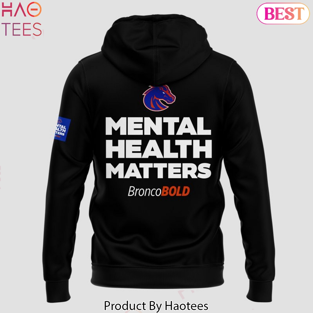 Boise State Broncos Football Mental Health Matters Design Hoodie Boise State Broncos Football Mental Health Matters Design Hoodie