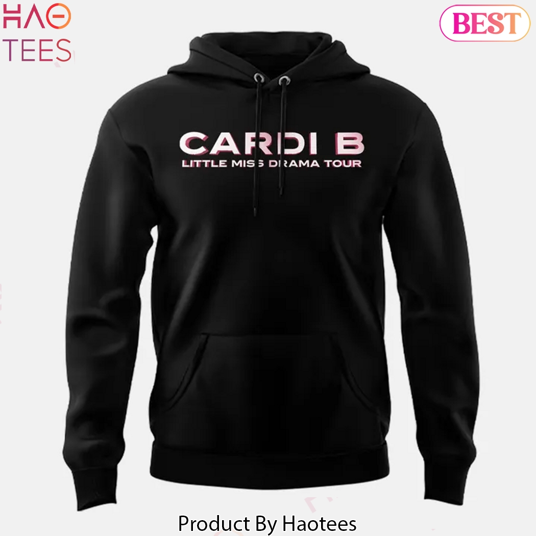Cardi B Little Miss Drama Tour Hoodie Cardi B Little Miss Drama Tour Hoodie