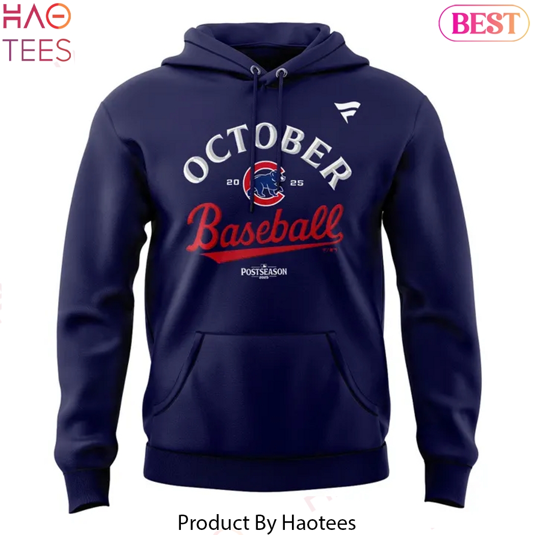 Chicago Cubs 2025 October Baseball Hoodie Chicago Cubs 2025 October Baseball Hoodie