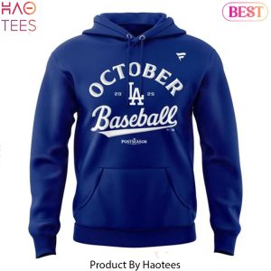 Los Angeles Dodgers Be Here For Octorber Hoodie