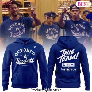 Los Angeles Dodgers Postseason This Team 2025 Hoodie