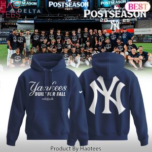 New York Yankees 2025 Built For Fall Hoodie