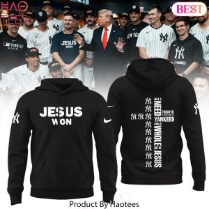 New York Yankees Jesus Won 2025 Design Hoodie
