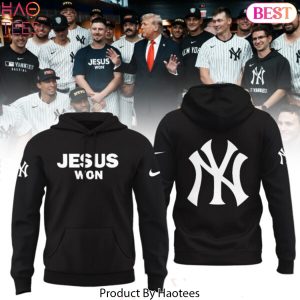 New York Yankees Jesus Won Design Black Hoodie
