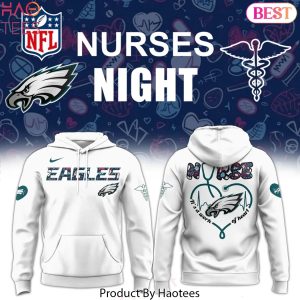 Philadelphia Eagles Nurses Appreciation 2025 White Hoodie