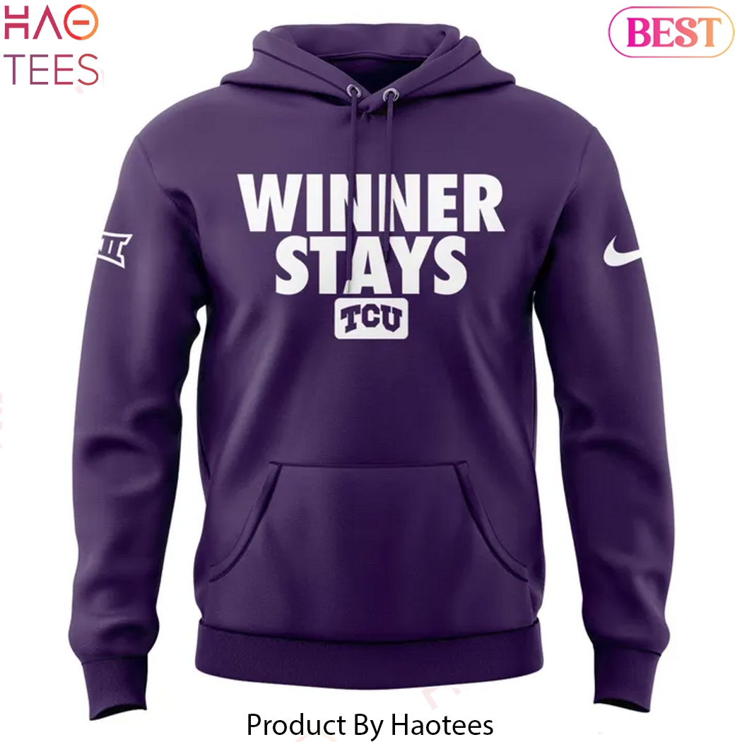 TCU Horned Frogs Winner Stays Design Hoodie TCU Horned Frogs Winner Stays Design Hoodie